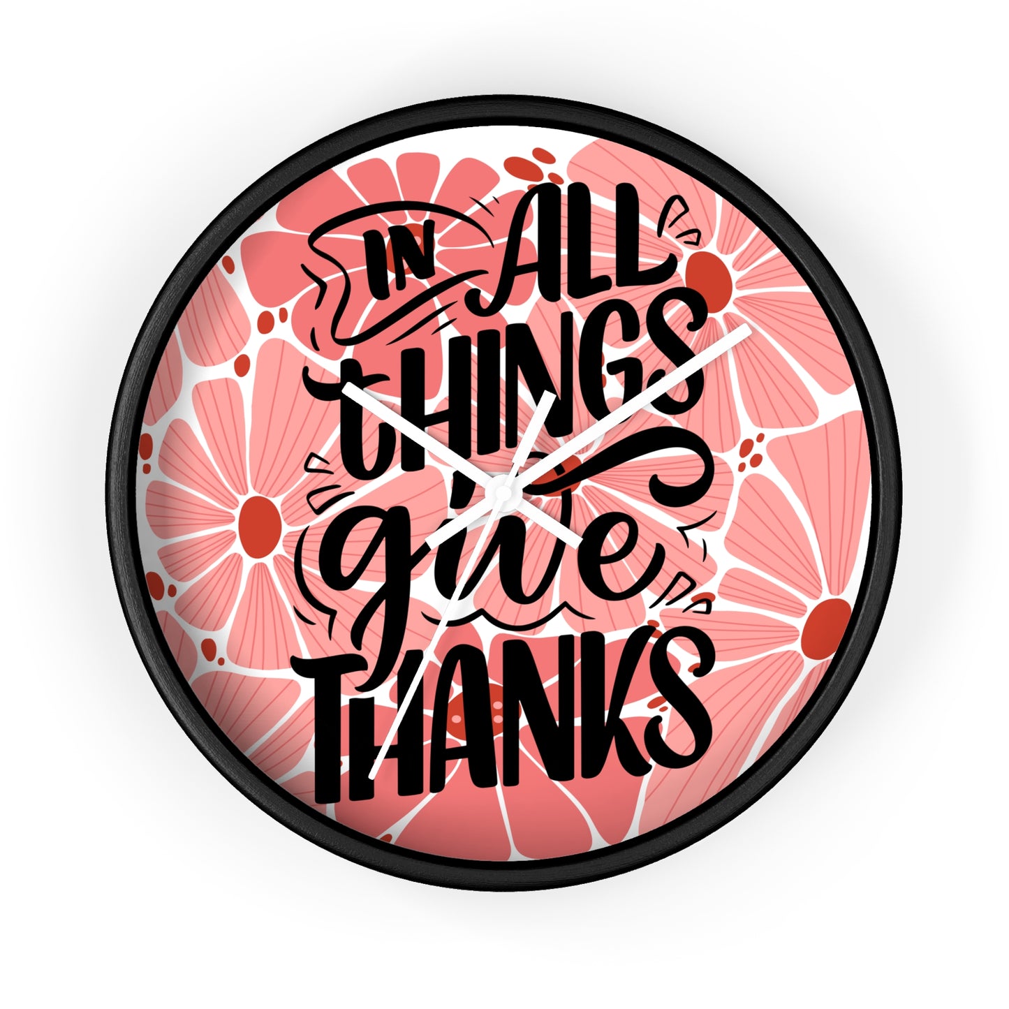 'In All Things Give Thanks' Wall Clock