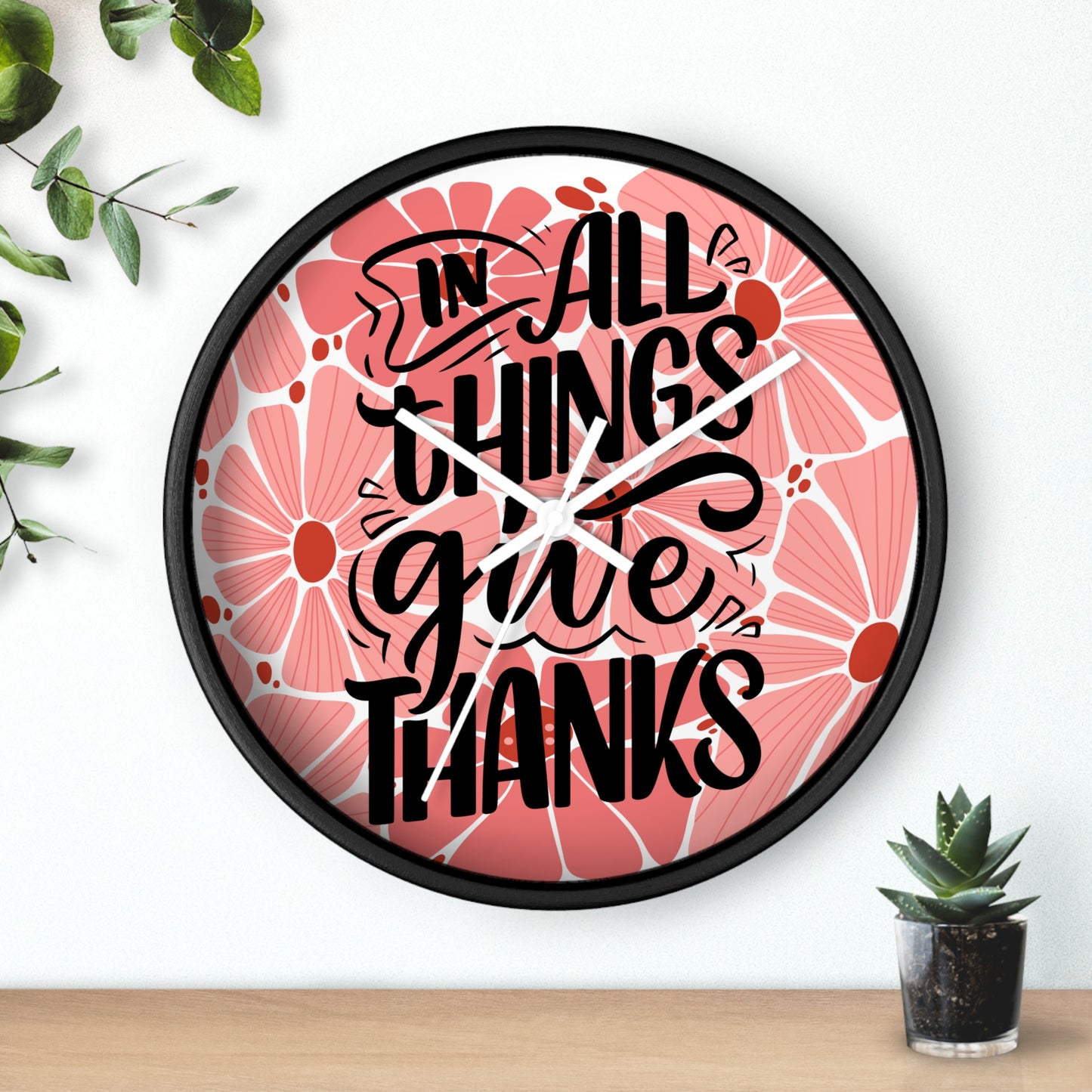 'In All Things Give Thanks' Wall Clock
