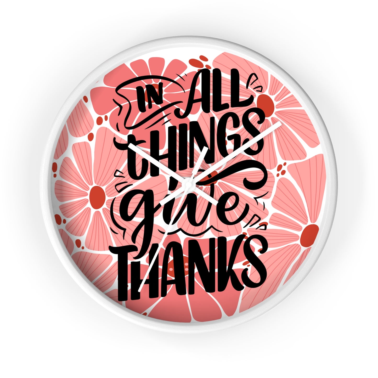 'In All Things Give Thanks' Wall Clock