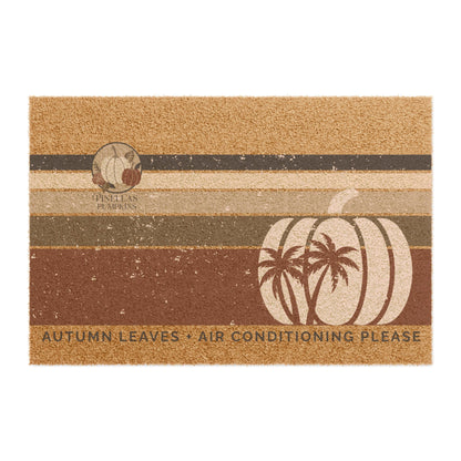 “Autumn Leaves + Air Conditioning Please” Outdoor Doormat