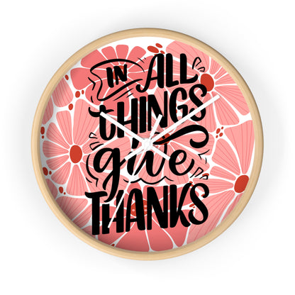 'In All Things Give Thanks' Wall Clock