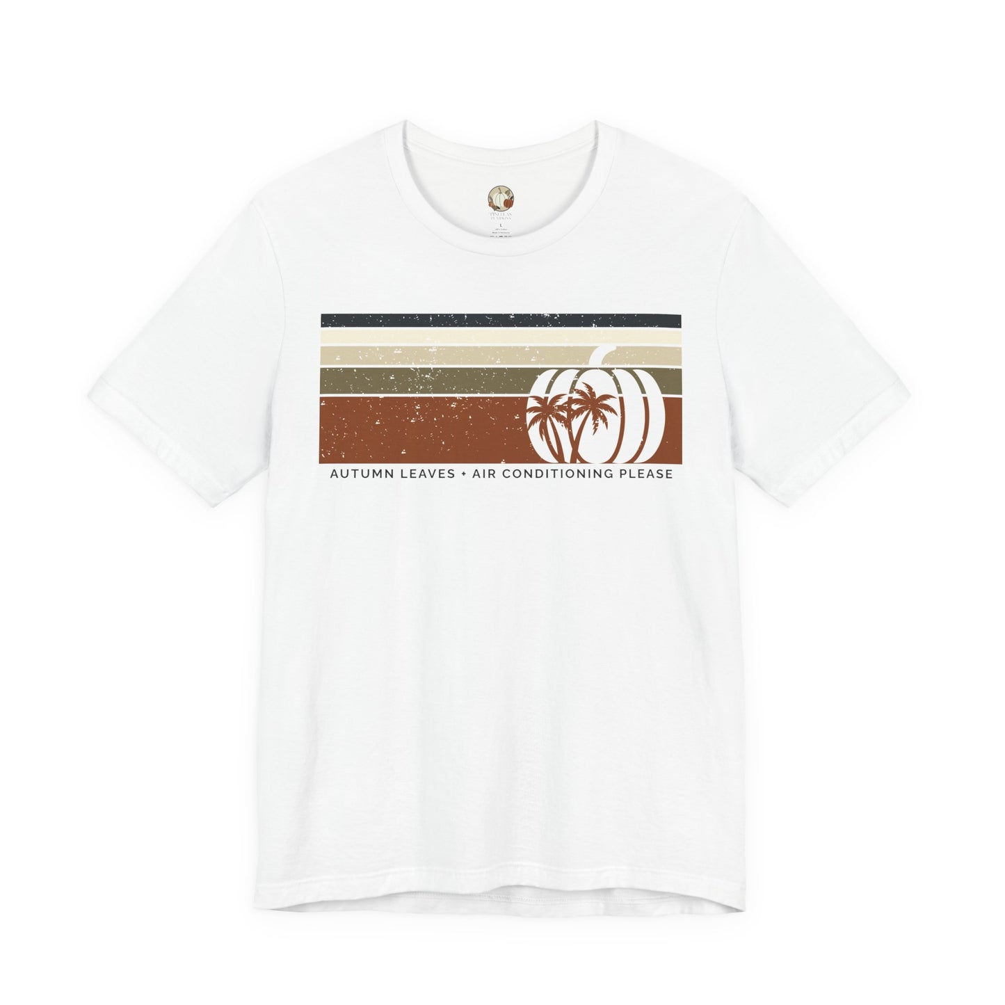 Autumn Leaves and Air Conditioning Please Unisex Jersey Short Sleeve Tee