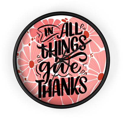 'In All Things Give Thanks' Wall Clock