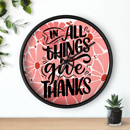 'In All Things Give Thanks' Wall Clock