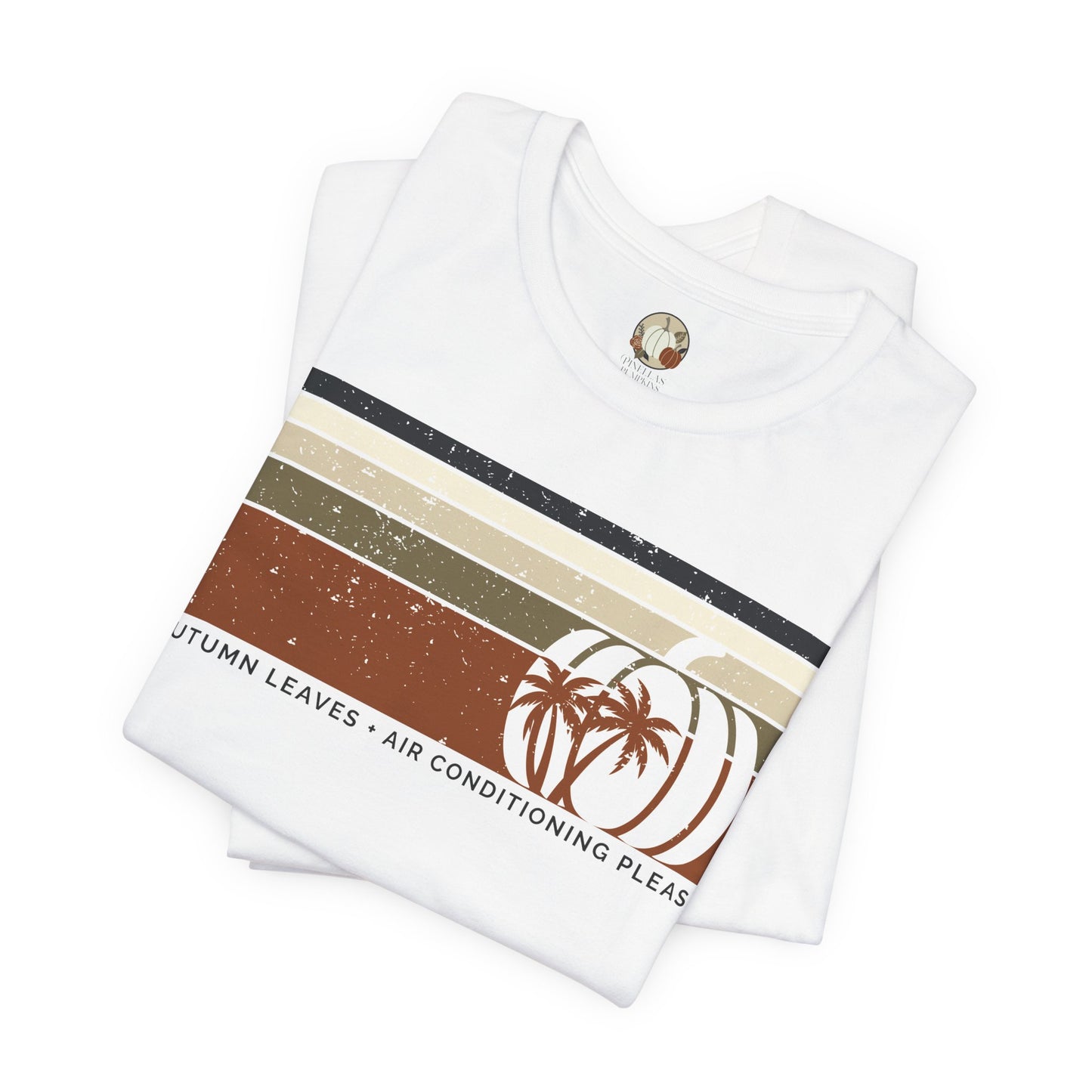 Autumn Leaves and Air Conditioning Please Unisex Jersey Short Sleeve Tee