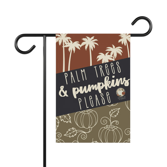Palm Trees and Pumpkins Please - Fall Themed Florida Garden Flag
