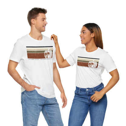 Autumn Leaves and Air Conditioning Please Unisex Jersey Short Sleeve Tee